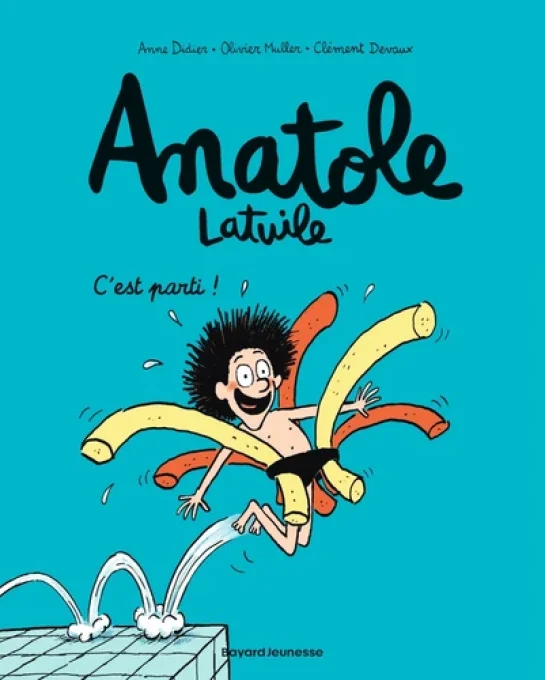 Anatole Latuile tome 1 c'est parti !