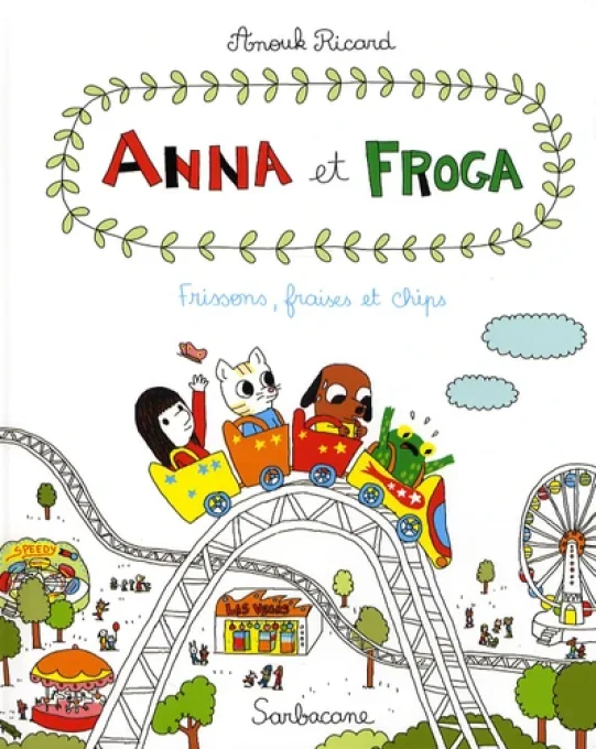 Anna et Froga, frissons, frises et chips tome 3