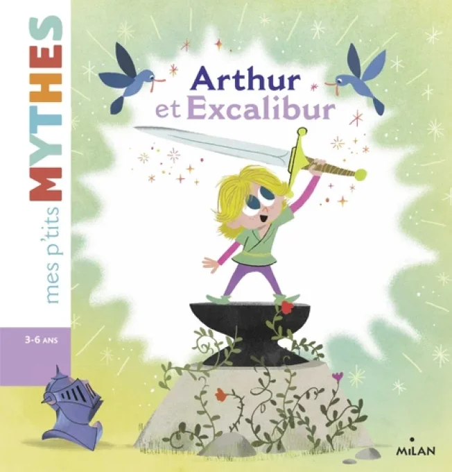 Arthur et Excalibur, mes p'tits mythes