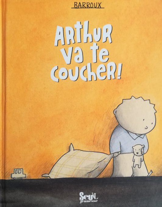 Arthur, va te coucher !