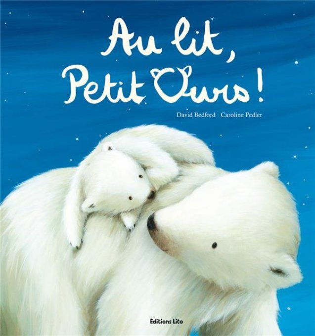 Au lit, petit ours !