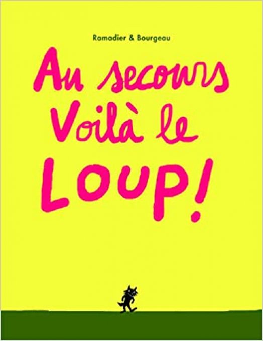 Au secours, voilà le loup !