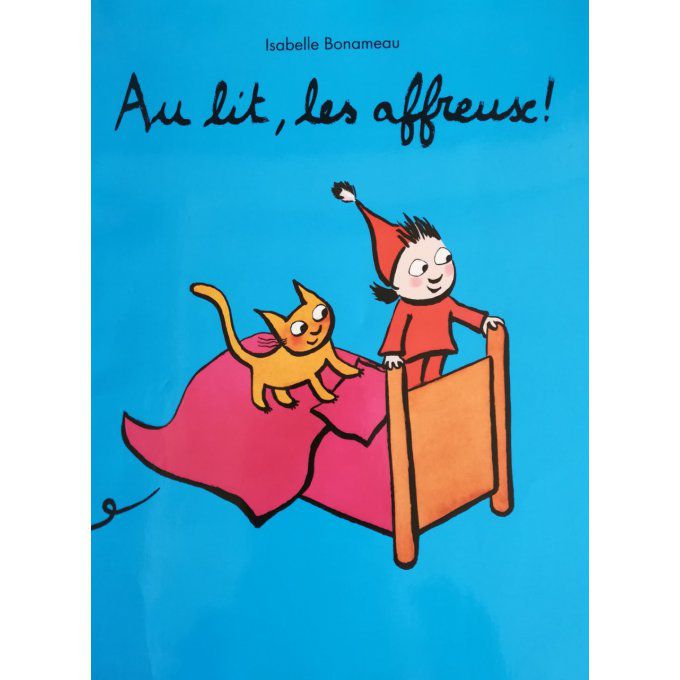 Au lit, les affreux !