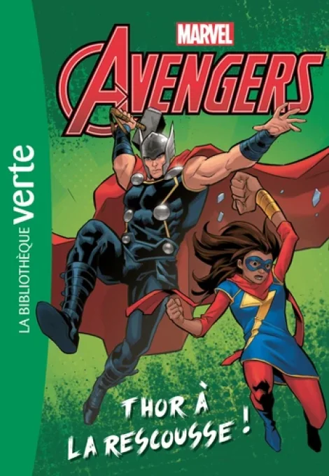 Avengers tome 1 Thor à la rescousse
