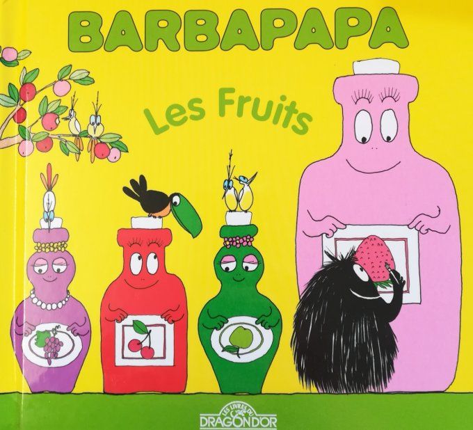 Barbapapa, les fruits