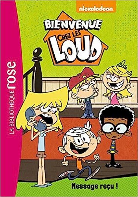 Bienvenue chez les Loud, tome 2 message reçu !