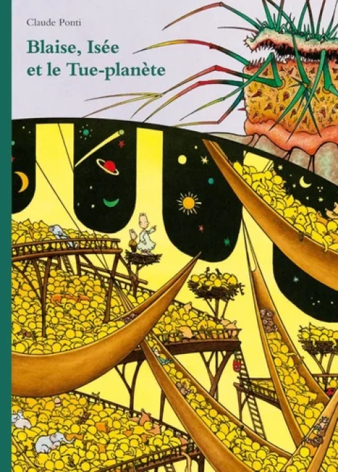 Blaise, Isée et le Tue-Planète