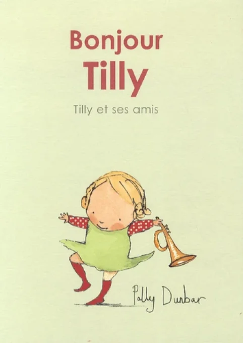 Bonjour Tilly, Tilly et ses amis