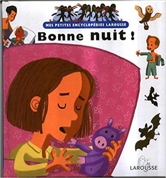 Mes petites encyclopédies Larousse, bonne nuit