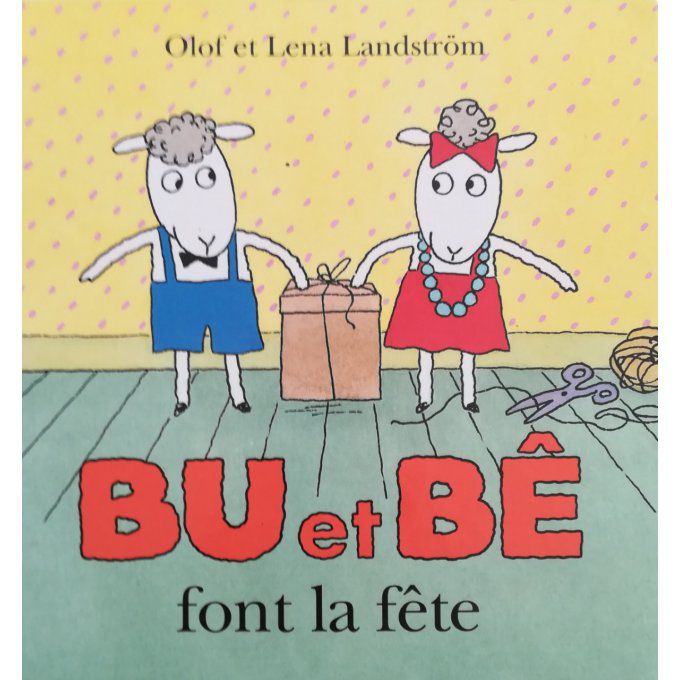 Bu et Bê font la fête