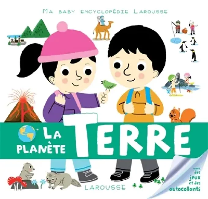 La planète Terre, ma baby encyclopédie Larousse