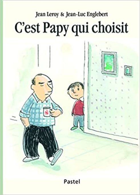 C'est Papy qui choisit