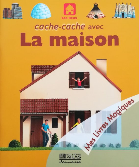 Cache-cache avec la maison