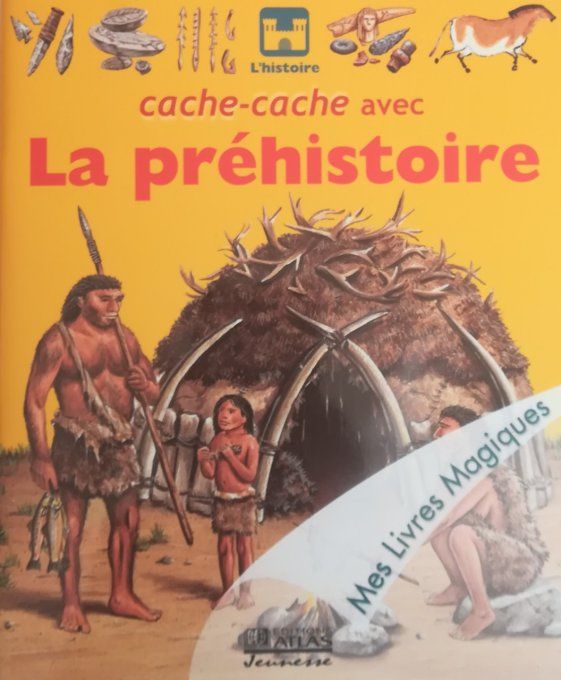 Cache-cache avec la préhistoire