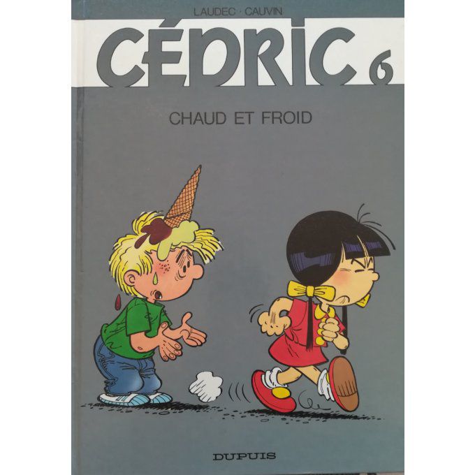 Cédric, chaud et froid t.6