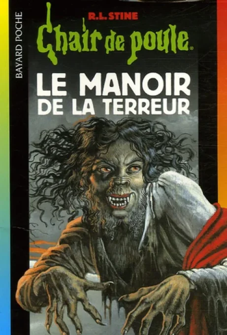 Chair de poule tome 57 le manoir de la terreur