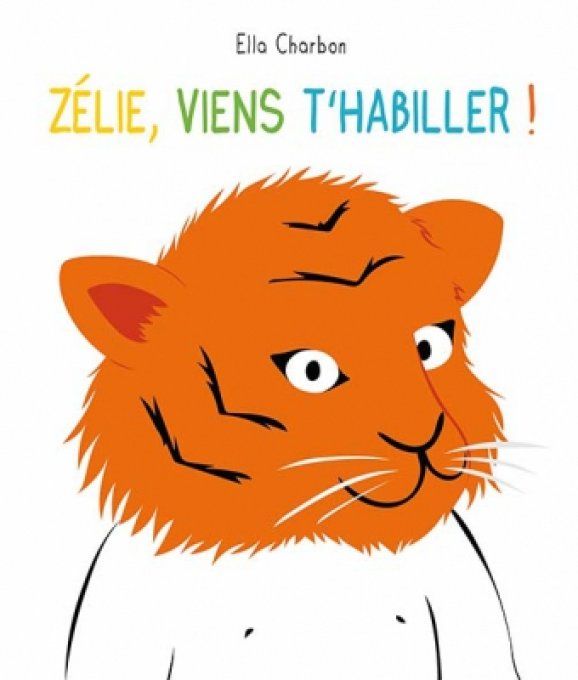 Zélie viens t'habiller !