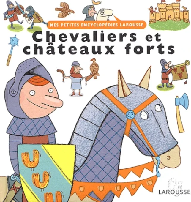 Chevaliers et châteaux forts, mes premières encyclopédies