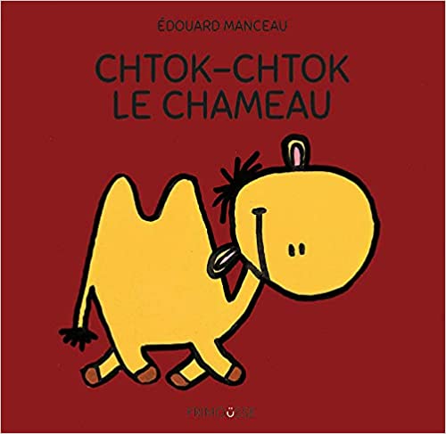 Chtok Chtok Le chameau