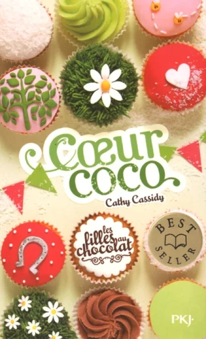 Coeur coco, les filles au chocolat tome 4