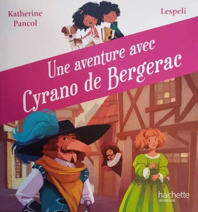 Une aventure avec Cyrano De Bergerac