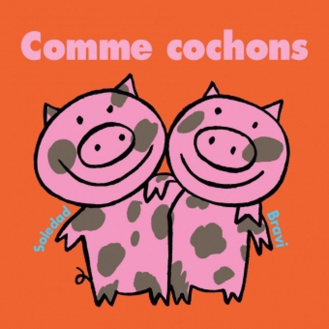 Comme cochons