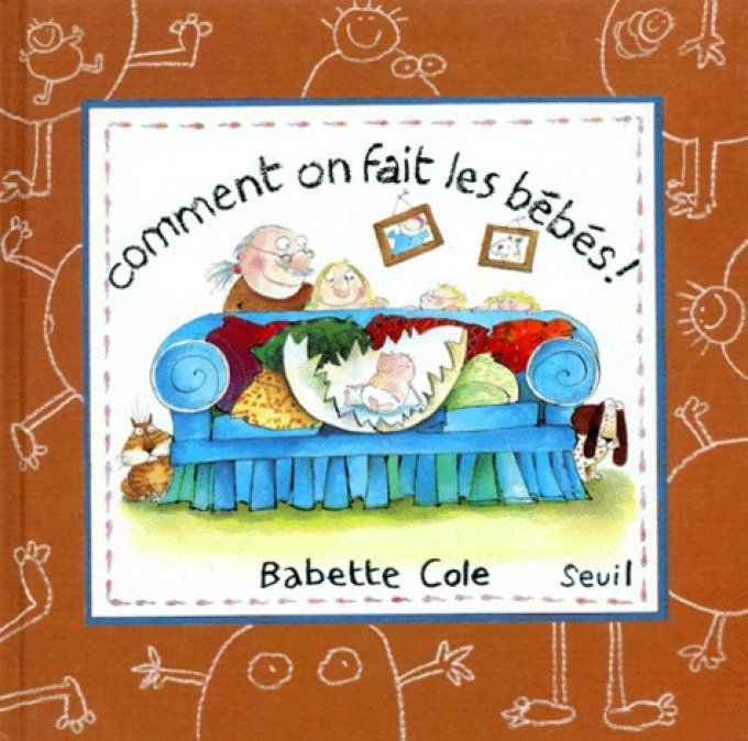 Comment on fait les bébés !