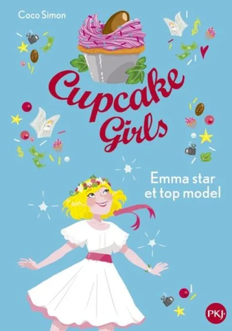 Cupcake Emma star et top model girl tome 11 