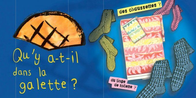 Dans la galette, il y a...