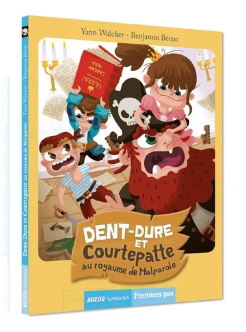 Dent-Dure et Courtepatte au royaume de Malparole 