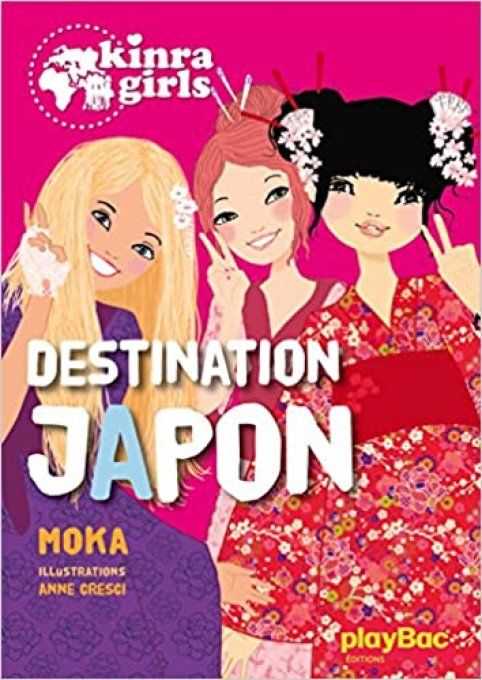 Kinra girls, destination Japon