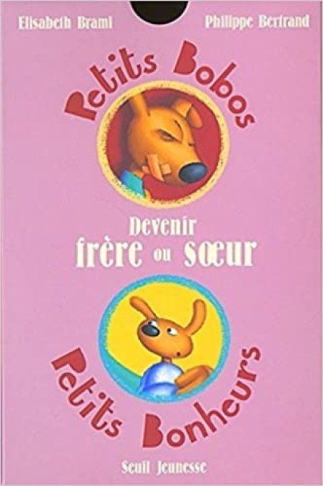 Petits bobos, petits bonheurs, devenir frère ou soeur