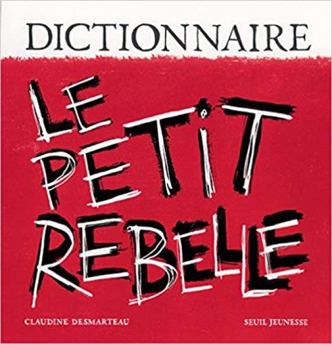 Dictionnaire le petit rebelle