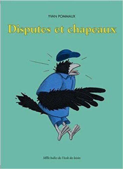 Disputes et chapeaux