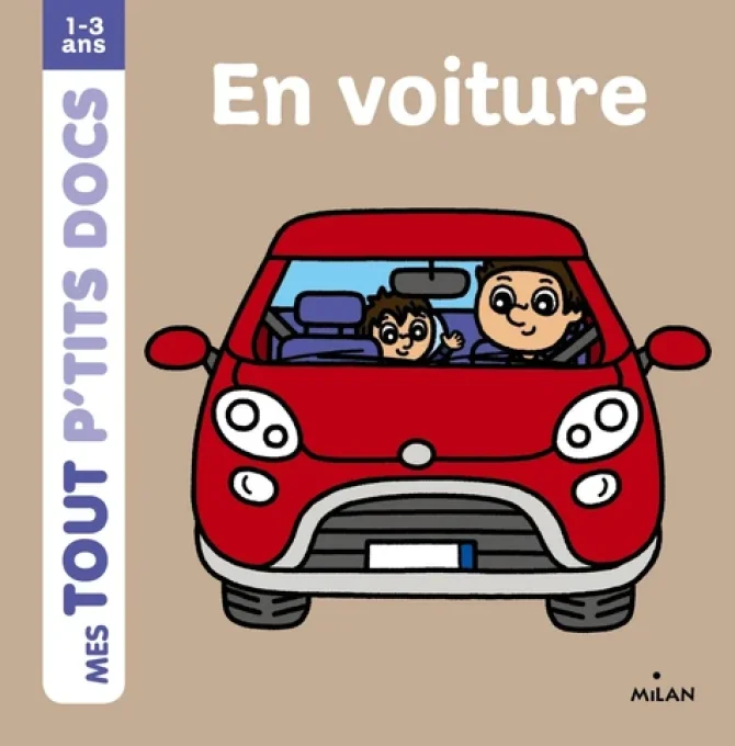 Mes tout p'tits docs En voiture