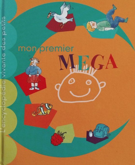 L'encyclopédie vivante des petits, mon premier mega