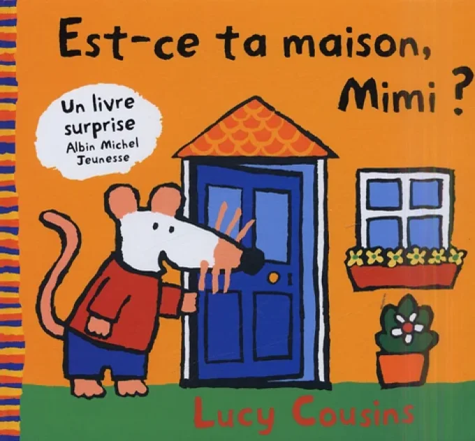 Est-ce ta maison Mimi ?