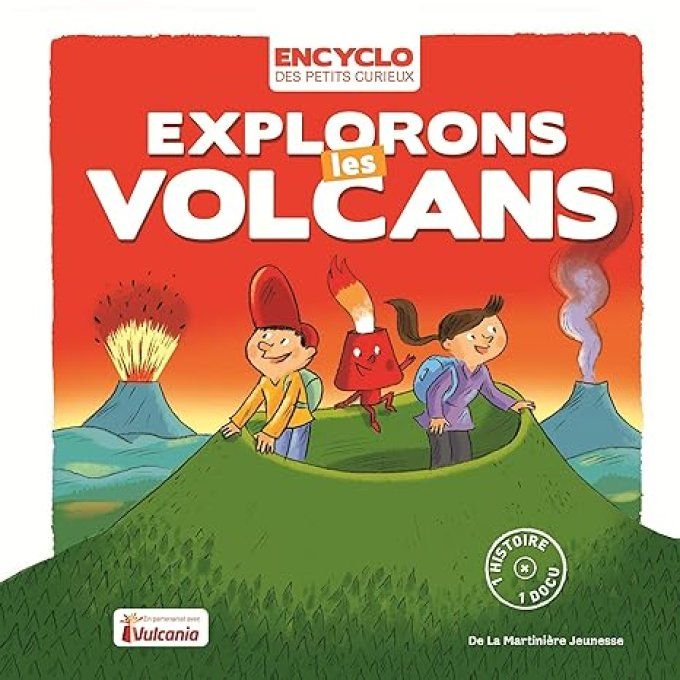 Explorons les volcans, encyclo des petits curieux