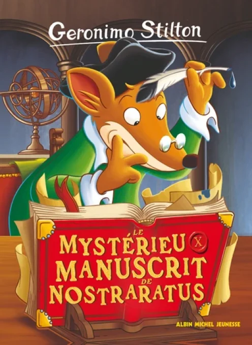 Géronimo Stilton tome 4 le mystérieux manuscrit de Nostradamus