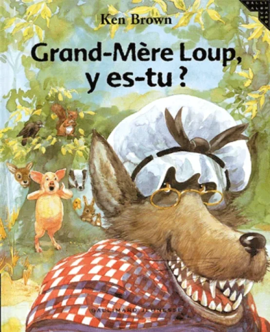 Grand-Mère Loup y es tu ?