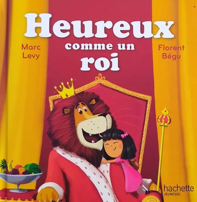 Heureux comme un roi