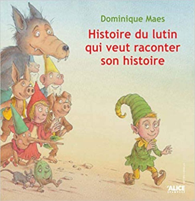 Histoire du lutin qui veut raconter son histoire