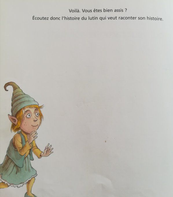 Histoire du lutin qui veut raconter son histoire