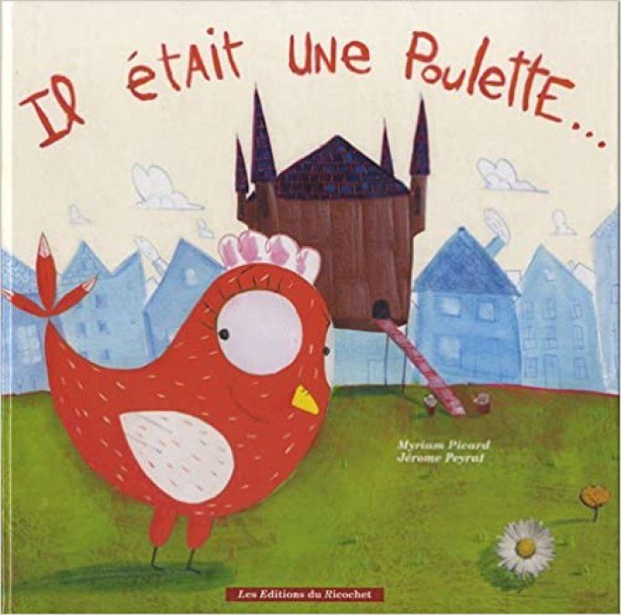 Il était une poulette...