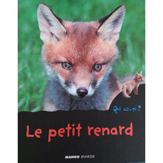 Le petit renard Qui  es-tu ?