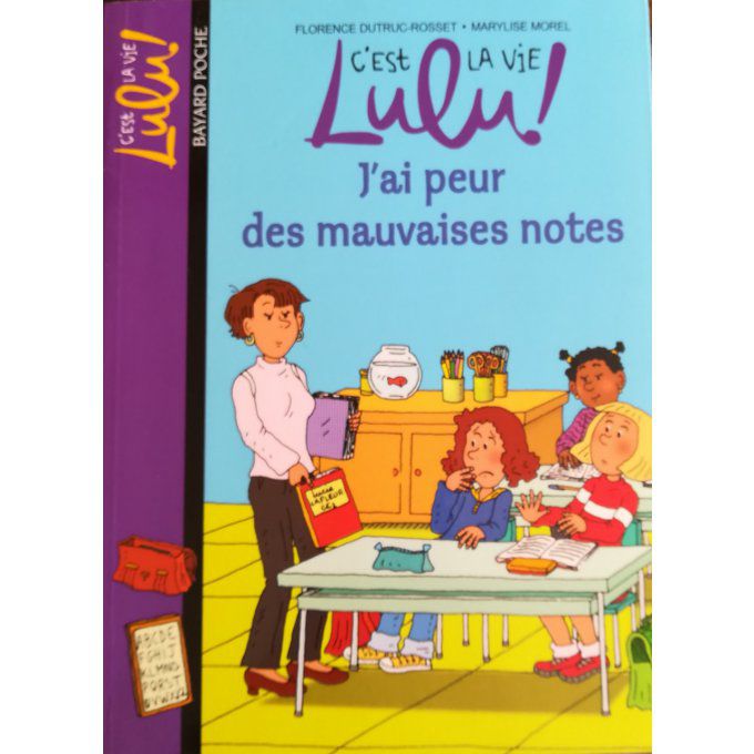 Lulu, j'ai peur des mauvaises notes