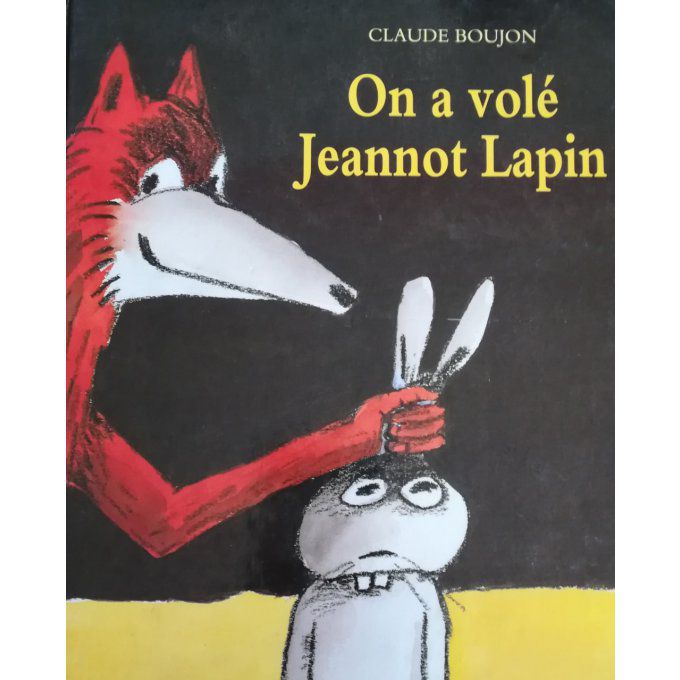 On a volé Jeannot lapin