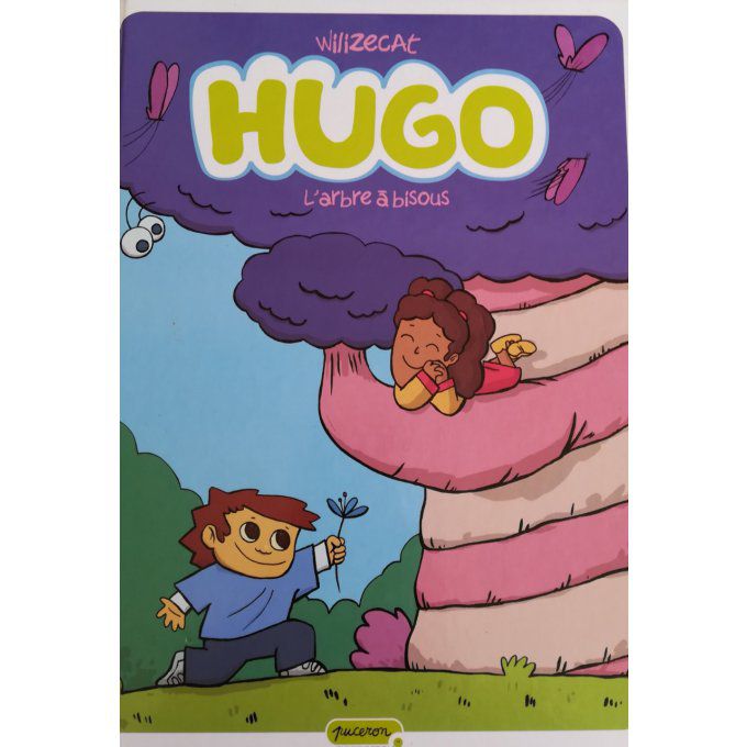 Hugo, l'arbre à bisous t.3