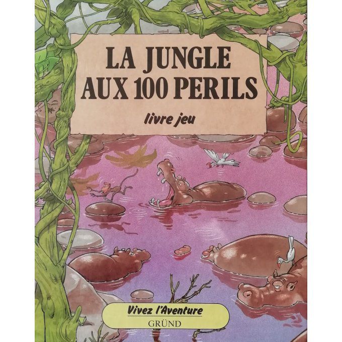 La jungle aux 100 périls