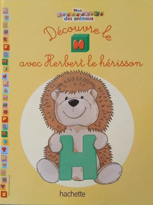 Découvre le H avec Herbert le hérisson